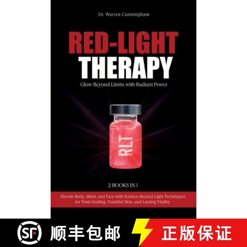 【3-4周达】Red-Light Therapy: Elevate Body, Mind, and Face with Science-Backed Light Techniques for T... [9781787935495]