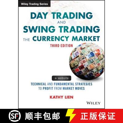 【3-4周达】Day Trading and Swing Trading the Currency Market, 3e - Technical and Fundamental Strategi... [9781119108412]