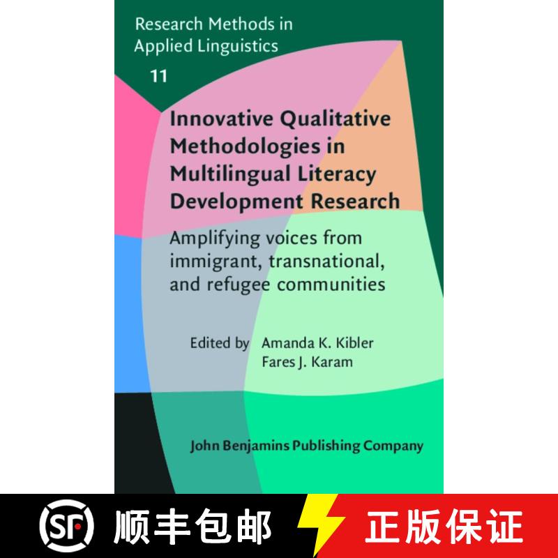 【2-3周达】Innovative Qualitative Methodologies in Multilingual Literacy Development Research: Amplif... [9789027219756]