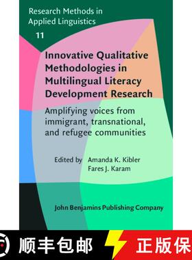 【3-4周达】Innovative Qualitative Methodologies in Multilingual Literacy Development Research: Amplif... [9789027219756]