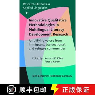 【3-4周达】Innovative Qualitative Methodologies in Multilingual Literacy Development Research: Amplif... [9789027219756]