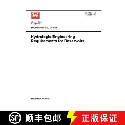 【3-4周达】Engineering and Design: Hydrologic Engineering Requirements for Reservoirs (Engineer Manua... [9781780397528]