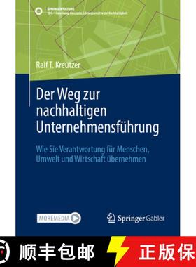 【3-4周达】Der Weg zur nachhaltigen Unternehmensführung : Wie Sie Verantwortung für Menschen, Umwel... [9783658410506]