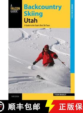 【3-4周达】Backcountry Skiing Utah : A Guide to the State's Best Ski Tours [9780762787548]