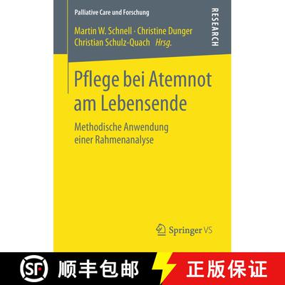 【3-4周达】Pflege bei Atemnot am Lebensende : Methodische Anwendung einer Rahmenanalyse [9783658241711]