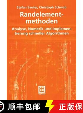 【3-4周达】Randelementmethoden: Analyse, Numerik Und Implementierung Schneller Algorithmen [9783519003687]