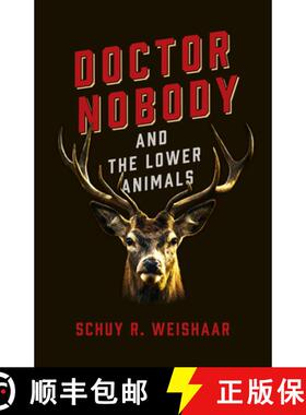【3-4周达】Doctor Nobody and the Lower Animals [9781789044133]
