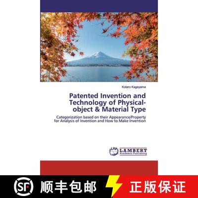 预订 Patented Invention and Technology of Physical-object & Material Type [9786202565196]