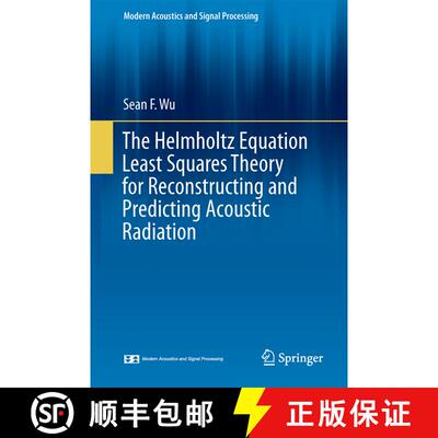 【3-4周达】The Helmholtz Equation Least Squares Method : For Reconstructing and Predicting Acoustic R... [9781493916399]