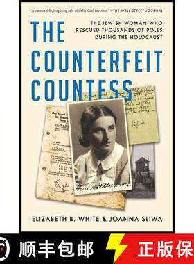 【3-4周达】The Counterfeit Countess: The Jewish Woman Who Rescued Thousands of Poles During the Holoc... [9781982189136]