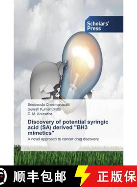 预订 Discovery of potential syringic acid (SA) derived BH3 mimetics [9786202309530]