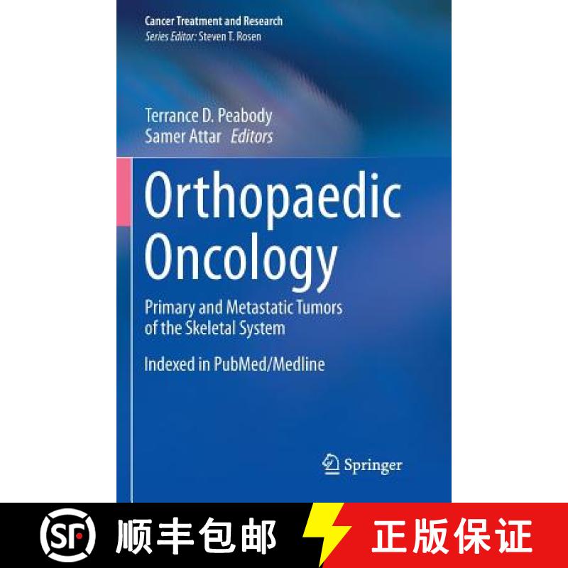 【4周达】Orthopaedic Oncology : Primary and Metastatic Tumors of the Skeletal System [9783319346090]