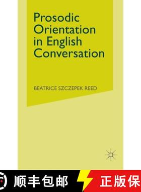 【3-4周达】Prosodic Orientation in English Conversation [9781349284276]