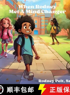 预订 When Rodney Met A Mind Changer [9781088252291]
