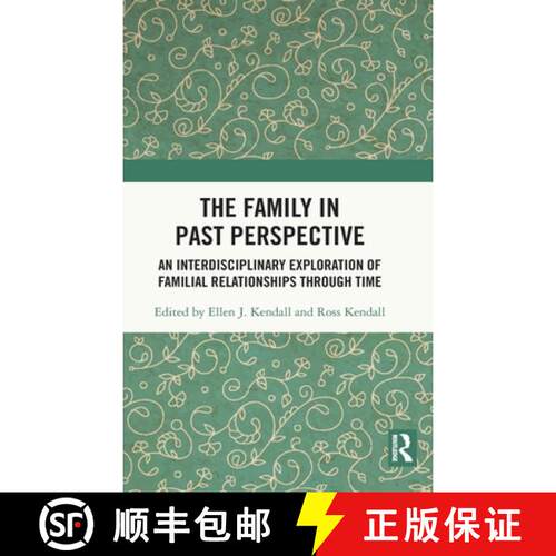 【3-4周达】精装 The Family in Past Perspective: An Interdisciplinary Exploration of Familial Relation... [9780367404000]