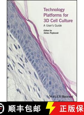 预订 Technology Platforms For 3D Cell Culture [Wiley生物工程] [9781118851500]