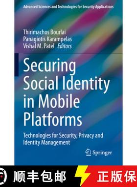 【3-4周达】Securing Social Identity in Mobile Platforms: Technologies for Security, Privacy and Ident... [9783030394912]