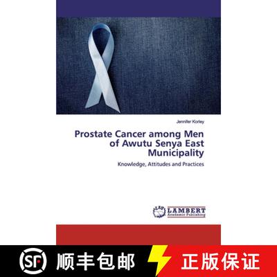 预订 Prostate Cancer among Men of Awutu Senya East Municipality [9786200288967]