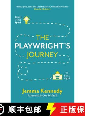 【3-4周达】The Playwright's Journey: From First Spark to First Night [9781848425804]