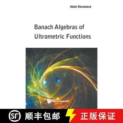 【3-4周达】Banach Algebras of Ultrametric Functions [9789811251658]