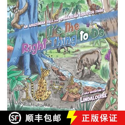 【3-4周达】It's the Right Thing to Do : An Amazonian Tale from the Brazilian Caboclos Tribe [9781734591712]