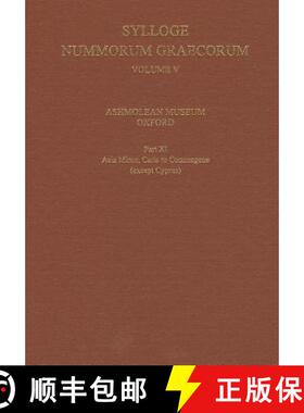【3-4周达】Sylloge Nummorum Graecorum, Volume V, Ashmolean Museum, Oxford. Part XI, Caria to Commagen... [9780197265468]