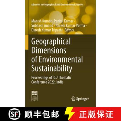 【3-4周达】Geographical Dimensions of Environmental Sustainability: Proceedings of IGU Thematic Confe... [9789819606078]