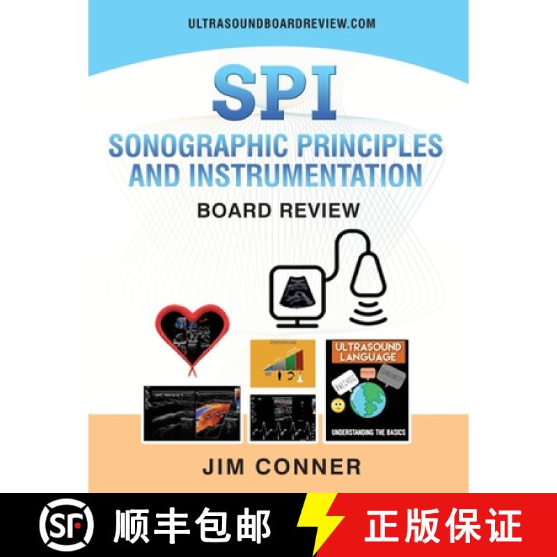 【3-4周达】Ultrasound Physics SPI Workbook: Sonographic Principles and Instrumentation (SPI) Board Re... [9781662900334]
