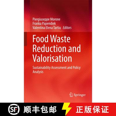 【3-4周达】Food Waste Reduction and Valorisation : Sustainability Assessment and Policy Analysis (1st... [9783319500874]