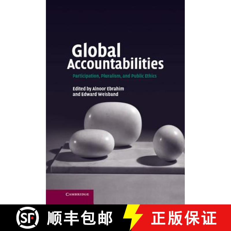 【3-4周达】Global Accountabilities: Participation, Pluralism, and Public Ethics [9780521876476]