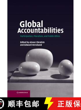 【3-4周达】Global Accountabilities: Participation, Pluralism, and Public Ethics [9780521876476]