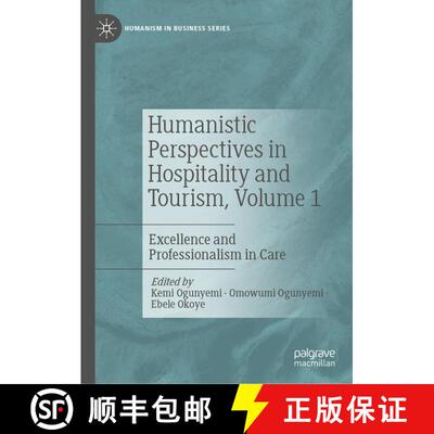 【3-4周达】Humanistic Perspectives in Hospitality and Tourism, Volume 1 : Excellence and Professional... [9783030956707]