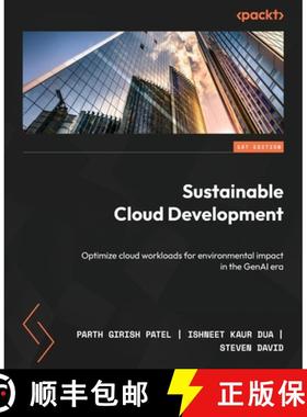 预订 Sustainable Cloud Development: Optimize cloud workloads for environmental impact in the GenAI era [9781836208419]