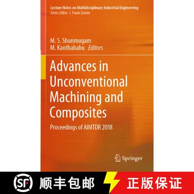 【3-4周达】Advances in Unconventional Machining and Composites: Proceedings of AIMTDR 2018 [9789813294738]