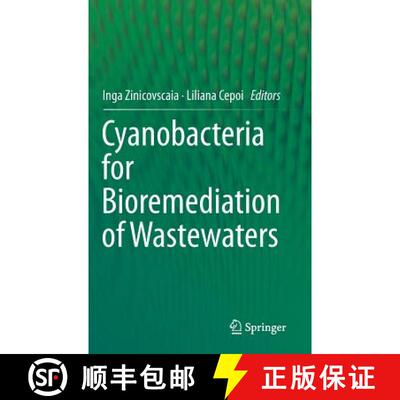 【3-4周达】Cyanobacteria for Bioremediation of Wastewaters [9783319267494]