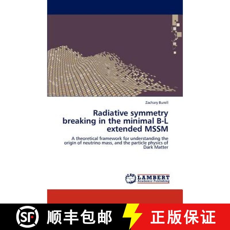 预订 Radiative symmetry breaking in the minimal B-L extended MSSM [9783848426331]