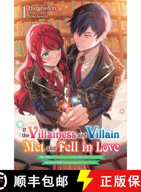 【3-4周达】If the Villainess and Villain Met and Fell in Love, Vol. 1 (Light Novel): Volume 1 [9781975375935]