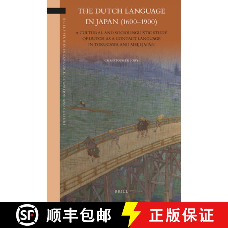 预订 The Dutch Language in Japan (1600-1900): A Cultural and Sociolinguistic Study of Dutch as a Cont... [9789004436442]