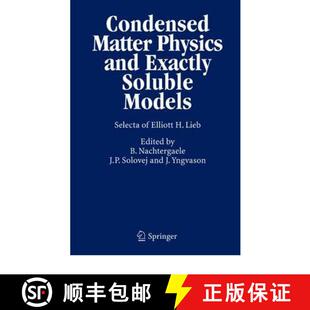 Elliott 4周达 Physics Matter Exactly Selecta Condensed Models Soluble 9783642060939 Lieb and