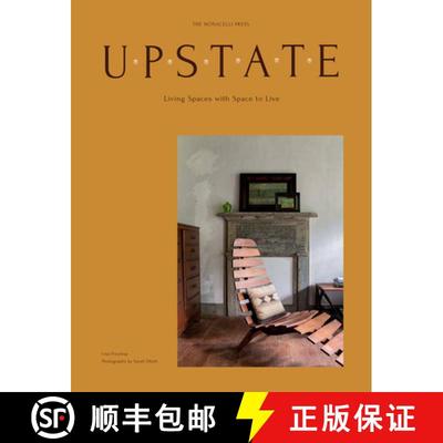 Upstate: Living Spaces with Space to Live [9781580935364]