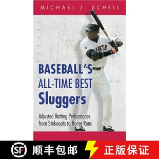 【3-4周达】Baseball′s All–Time Best Sluggers – Adjusted Batting Performance from Strikeouts to Hom... [9780691171111]