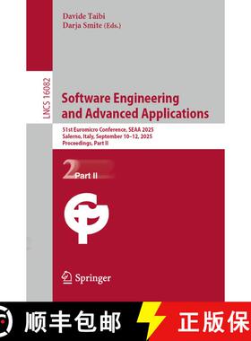 【3-4周达】Software Engineering and Advanced Applications : 51st Euromicro Conference, SEAA 2025, Sal... [9783032041999]