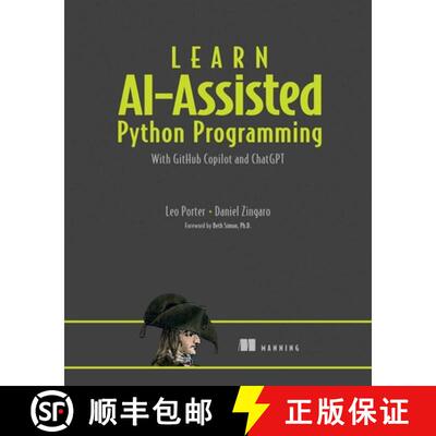 【3-4周达】Learn AI-Assisted Python Programming with GitHub Copilot: With GitHub Copilot and ChatGPT [9781633437784]