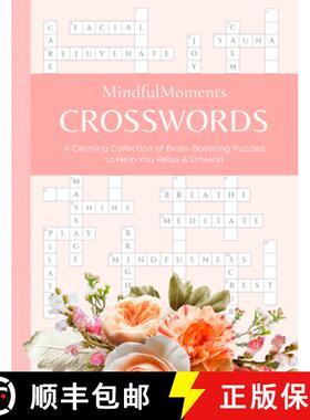 【3-4周达】Mindfulmoments Crosswords: A Calming Collection of Brain-Boosting Puzzles to Help You Rela... [9780764369483]