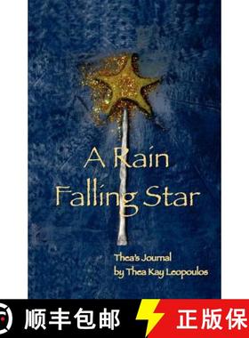 预订 A Rain Falling Star: Thea's Journal [9780984619979]