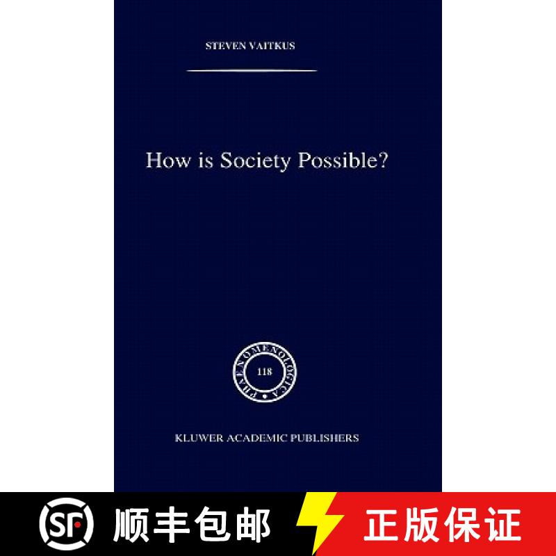 【3-4周达】How is Society Possible? : Intersubjectivity and the Fiduciary Attitude as Problems of the... [9780792308201]