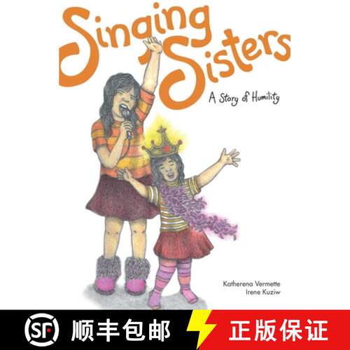 【3-4周达】Singing Sisters, Volume 7: A Story of Humility [9781553795209]