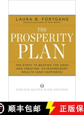 【3-4周达】The Prosperity Plan: Ten Steps to Beating the Odds and Discovering Greater Wealth and Happ... [9781585428564]