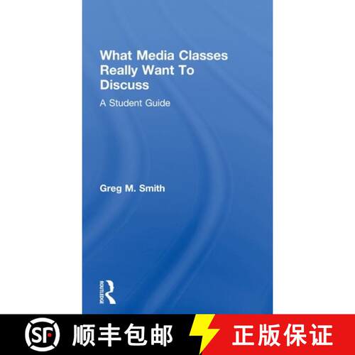 【3-4周达】精装 What Media Classes Really Want to Discuss : A Student Guide [9780415778114]