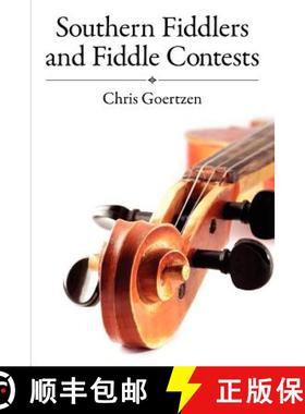 预订 Southern Fiddlers and Fiddle Contests [9781617032097]